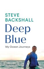 Deep Blue: My Ocean Journeys цена и информация | Книги о питании и здоровом образе жизни | kaup24.ee