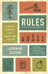 Rules: A Short History of What We Live By hind ja info | Ajalooraamatud | kaup24.ee