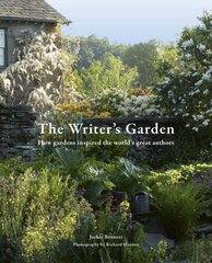 Writer's Garden: How gardens inspired the world's great authors цена и информация | Биографии, автобиогафии, мемуары | kaup24.ee