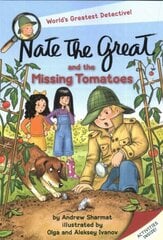 Nate the Great and the Missing Tomatoes hind ja info | Noortekirjandus | kaup24.ee