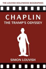 Chaplin: The Tramp's Odyssey цена и информация | Биографии, автобиогафии, мемуары | kaup24.ee