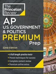 Princeton Review AP U.S. Government & Politics Premium Prep, 2024: 6 Practice Tests plus Complete Content Review plus Strategies & Techniques 2024 цена и информация | Книги для подростков и молодежи | kaup24.ee