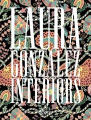 Interiors of Laura Gonzalez: A Certain Atmosphere hind ja info | Eneseabiraamatud | kaup24.ee