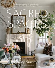 Sacred Spaces: Everyday People and the Beautiful Homes Created Out of Their Trials, Healing, and Victories цена и информация | Книги по фотографии | kaup24.ee
