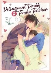 Delinquent Daddy and Tender Teacher Vol. 1 цена и информация | Фантастика, фэнтези | kaup24.ee