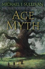 Age of Myth: Book One of The Legends of the First Empire цена и информация | Фантастика, фэнтези | kaup24.ee