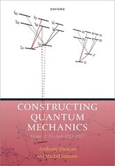 Constructing Quantum Mechanics, Volume 2: The Arch, 1923-1927 hind ja info | Majandusalased raamatud | kaup24.ee