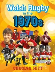 Welsh Rugby in the 1970s, 2nd New edition hind ja info | Tervislik eluviis ja toitumine | kaup24.ee