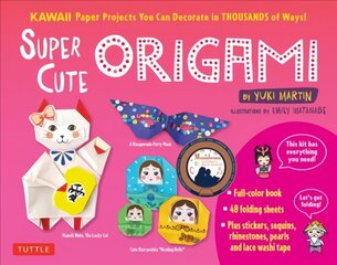 Super Cute Origami Kit: Kawaii Paper Projects You Can Decorate in Thousands of Ways! цена и информация | Книги о питании и здоровом образе жизни | kaup24.ee