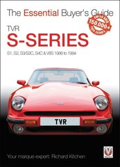 TVR S-series: S1, 280S, S2, S3, S3C, S4C, 290S & V8S 1986 to 1995 цена и информация | Энциклопедии, справочники | kaup24.ee