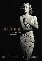 Joan Crawford: The Essential Biography цена и информация | Книги об искусстве | kaup24.ee