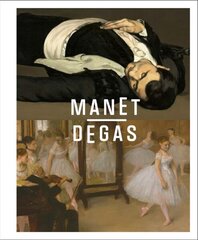 Manet/Degas цена и информация | Книги об искусстве | kaup24.ee