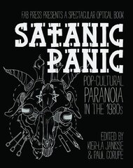 Satanic Panic: Pop-Cultural Paranoia in the 1980s hind ja info | Ühiskonnateemalised raamatud | kaup24.ee