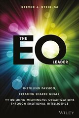 The EQ Leader: Instilling Passion, Creating Shared Goals, and Building Meaningful Organizations through Emotional Intelligence цена и информация | Книги по экономике | kaup24.ee