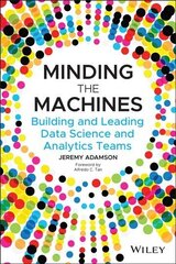 Minding the Machines: Building and Leading Data Science and Analytics Teams цена и информация | Книги по экономике | kaup24.ee