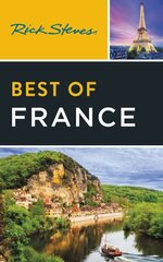 Rick Steves Best of France (Fourth Edition) 4th ed. цена и информация | Путеводители, путешествия | kaup24.ee