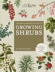 Kew Gardener's Guide to Growing Shrubs hind ja info | Aiandusraamatud | kaup24.ee