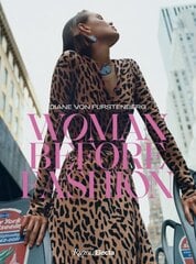 Diane Von Furstenberg: Woman Before Fashion цена и информация | Книги об искусстве | kaup24.ee