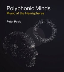Polyphonic Minds: Music of the Hemispheres hind ja info | Kunstiraamatud | kaup24.ee
