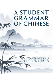 Student Grammar of Chinese цена и информация | Пособия по изучению иностранных языков | kaup24.ee