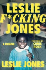 Leslie F*cking Jones: A Memoir hind ja info | Kunstiraamatud | kaup24.ee