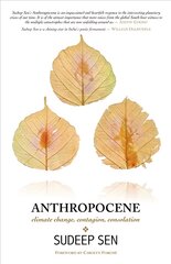 Anthropocene: Climate Change, Contagion, Consolation цена и информация | Поэзия | kaup24.ee