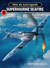 Fleet Air Arm Legends: Supermarine hind ja info | Ühiskonnateemalised raamatud | kaup24.ee