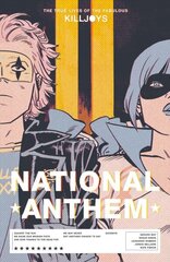 True Lives Of The Fabulous Killjoys: National Anthem цена и информация | Фантастика, фэнтези | kaup24.ee