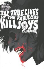 True Lives Of The Fabulous Killjoys: California (deluxe Edition) цена и информация | Фантастика, фэнтези | kaup24.ee