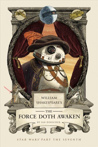 William Shakespeare's The Force Doth Awaken: Star Wars Part the Seventh цена и информация | Fantaasia, müstika | kaup24.ee