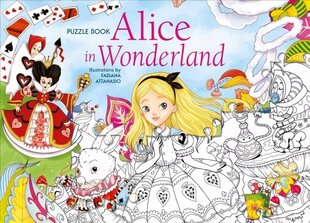 Alice in Wonderland: Puzzle Book hind ja info | Väikelaste raamatud | kaup24.ee