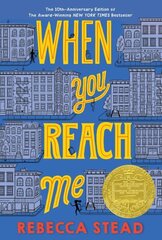 When You Reach Me: (Newbery Medal Winner) цена и информация | Книги для подростков и молодежи | kaup24.ee