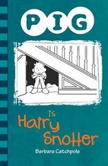 PIG is a Hairy Snotter UK ed. цена и информация | Книги для подростков и молодежи | kaup24.ee