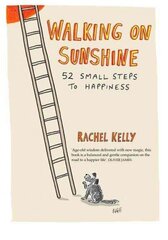 Walking on Sunshine: 52 small steps to happiness hind ja info | Eneseabiraamatud | kaup24.ee