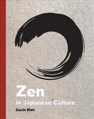 Zen in Japanese Culture: A Visual Journey through Art, Design, and Life hind ja info | Ühiskonnateemalised raamatud | kaup24.ee