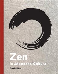 Zen in Japanese Culture: A Visual Journey through Art, Design, and Life цена и информация | Книги по социальным наукам | kaup24.ee