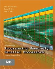 Programming Massively Parallel Processors: A Hands-on Approach 4th edition цена и информация | Книги по экономике | kaup24.ee