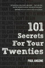 101 Secrets For Your Twenties: Stuff You Need to Know about Relationships, Work, and Faith in Your Grown Up Life цена и информация | Духовная литература | kaup24.ee