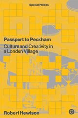 Passport to Peckham: Culture and Creativity in a London Village цена и информация | Исторические книги | kaup24.ee