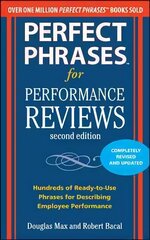 Perfect Phrases for Performance Reviews 2/E, 2nd edition цена и информация | Книги по экономике | kaup24.ee