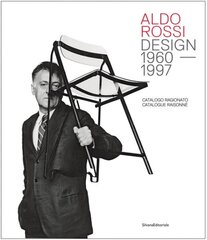 Aldo Rossi: Design - 1960-1997. Catalogue Raisonne hind ja info | Kunstiraamatud | kaup24.ee
