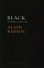 Black: The Brilliance of a Non-Color hind ja info | Ajalooraamatud | kaup24.ee