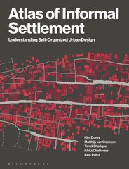 Atlas of Informal Settlement: Understanding Self-Organized Urban Design hind ja info | Ühiskonnateemalised raamatud | kaup24.ee