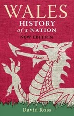 Wales: History of a Nation hind ja info | Ajalooraamatud | kaup24.ee