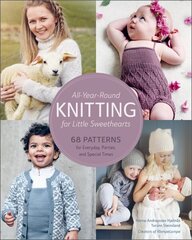 All-Year-Round Knitting for Little Sweethearts hind ja info | Tervislik eluviis ja toitumine | kaup24.ee