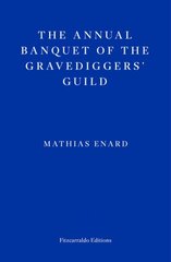 Annual Banquet of the Gravediggers' Guild цена и информация | Фантастика, фэнтези | kaup24.ee