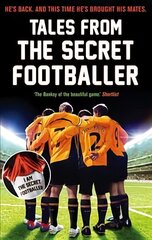 Tales from the Secret Footballer hind ja info | Elulooraamatud, biograafiad, memuaarid | kaup24.ee