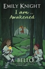 Emily Knight I am... Awakened цена и информация | Книги для подростков и молодежи | kaup24.ee