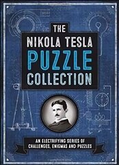Nikola Tesla Puzzle Collection: An Electrifying Series of Challenges, Enigmas and Puzzles hind ja info | Tervislik eluviis ja toitumine | kaup24.ee