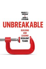 Unbreakable: Building and Leading Resilient Teams hind ja info | Majandusalased raamatud | kaup24.ee